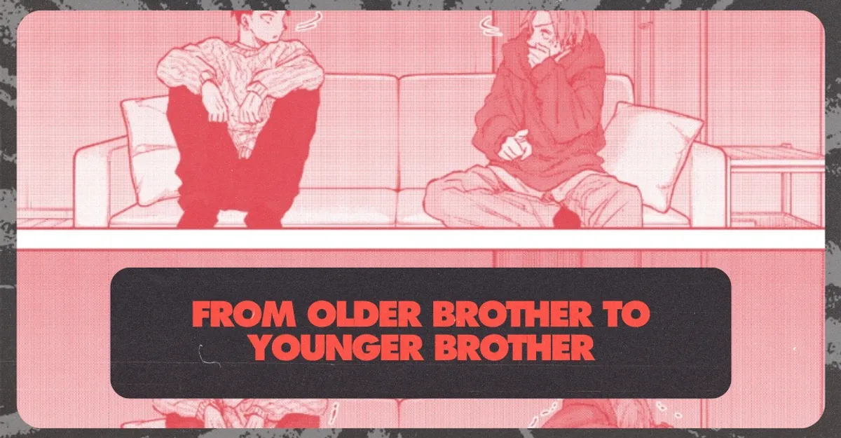 From Older Brother to Younger Brother